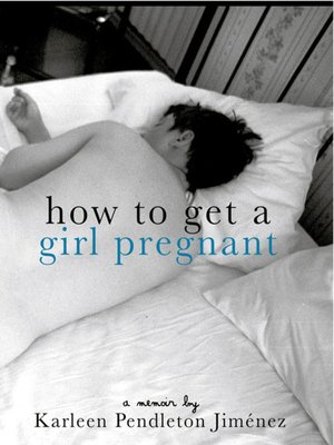 cover image of How to Get a Girl Pregnant